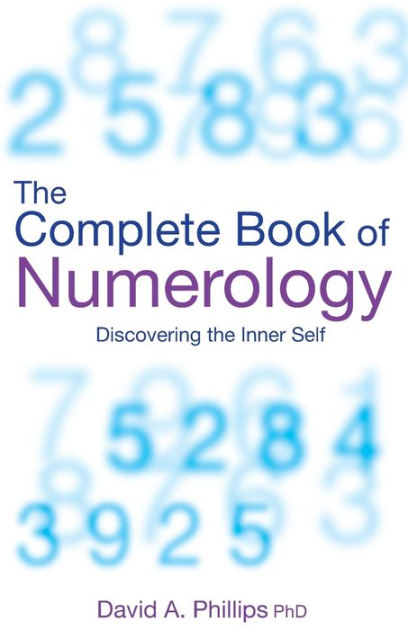 The Complete Book Of Numerology By David A. Phillips, Paperback ...