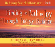 Title: The Amazing Power of Deliberate Intent 4-CD: Part II: Finding the Path to Joy Through Energy, Author: Esther Hicks