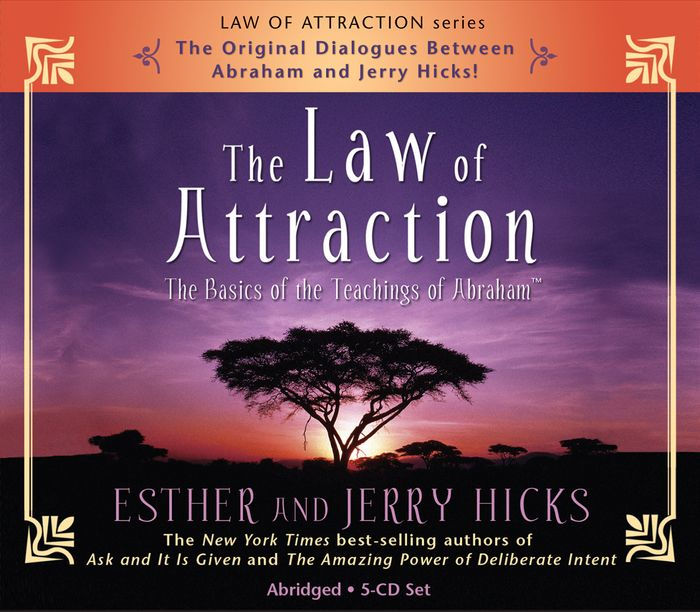 The Law Of Attraction: How To Make It Work For You By Esther Hicks ...