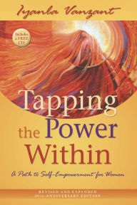 Title: Tapping the Power Within: A Path to Self-Empowerment for Women, Author: Iyanla Vanzant