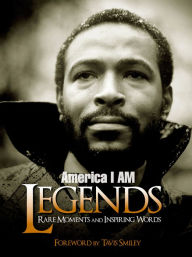 Title: America I AM Legends: Rare Moments and Inspiring Words, Author: Smiley Books
