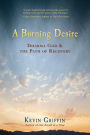 A Burning Desire: Dharma God and the Path of Recovery