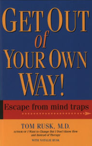 Get Out Of Your Own Way