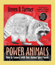 Title: Power Animals: How to Connect with Your Animal Spirit Guide, Author: Steven D. Farmer Ph.D