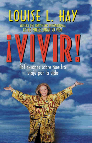 ¡Vivir!: Reflexiones sobre nuestro viaje por la vida (Life! Reflections on Your Journey)