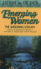 Emerging Women: The Widening Stream