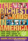 The Richest Kids in America