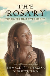 Title: The Rosary: The Prayer that Saved My Life, Author: Immaculee Ilibagiza