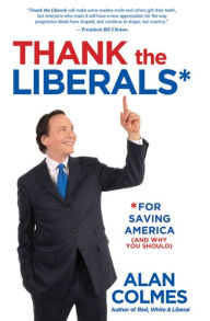 Thank The Liberals For Saving America