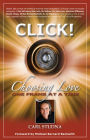 Click!: Choosing Love One Frame at a Time