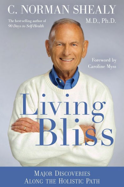 Living Bliss: Major Discoveries Along the Holistic Path