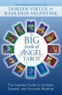 The Big Book of Angel Tarot: The Essential Guide to Symbols, Spreads, and Accurate Readings