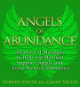 Angels of Abundance: Heaven's 11 Messages to Help You Manifest Support, Supply, and Every Form of Abundance