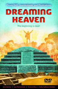 Dreaming Heaven: The Beginning Is Near!