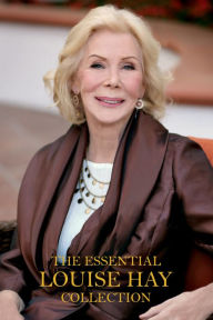 Title: The Essential Louise Hay Collection, Author: Louise L. Hay