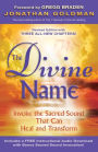 The Divine Name: Invoke the Sacred Sound That Can Heal and Transform