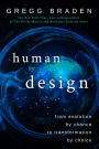 Human by Design: From Evolution by Chance to Transformation by Choice