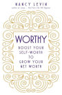 Worthy: Boost Your Self-Worth to Grow Your Net Worth