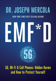 Free ebooks downloads for android EMF*D: 5G, Wi-Fi & Cell Phones: Hidden Harms and How to Protect Yourself (English Edition) 9781401958756 by Joseph Mercola CHM iBook ePub