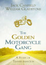 The Golden Motorcycle Gang: A Story of Transformation