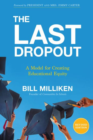 The Last Dropout: A Model for Creating Educational Equity