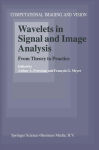 Alternative view 1 of Wavelets in Signal and Image Analysis: From Theory to Practice / Edition 1