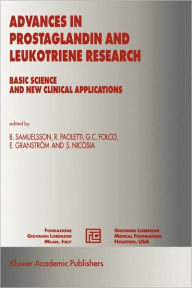 Title: Advances in Prostaglandin and Leukotriene Research: Basic Science and New Clinical Applications / Edition 1, Author: Bengt Samuelsson
