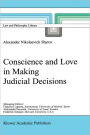 Conscience and Love in Making Judicial Decisions