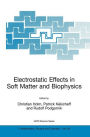 Electrostatic Effects in Soft Matter and Biophysics: Proceedings of the NATO Advanced Research Workshop on Electrostatic Effects in Soft Matter and Biophysics Les Houches, France 1-13 October 2000 / Edition 1
