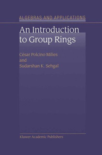 An Introduction to Group Rings / Edition 1
