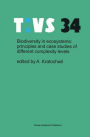 Biodiversity in ecosystems: principles and case studies of different complexity levels / Edition 1