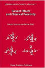 Solvent Effects and Chemical Reactivity