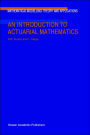 An Introduction to Actuarial Mathematics / Edition 1