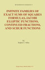 Infinite Families of Exact Sums of Squares Formulas, Jacobi Elliptic Functions, Continued Fractions, and Schur Functions