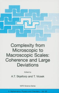 Title: Complexity from Microscopic to Macroscopic Scales: Coherence and Large Deviations / Edition 1, Author: A.T. Skjeltorp