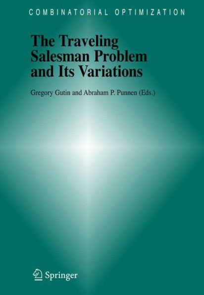 The Traveling Salesman Problem and Its Variations / Edition 1