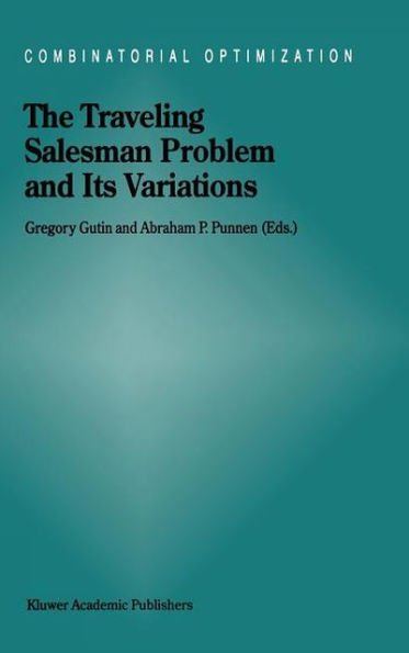 The Traveling Salesman Problem and Its Variations / Edition 1