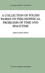 Alternative view 2 of A Collection of Polish Works on Philosophical Problems of Time and Spacetime / Edition 1