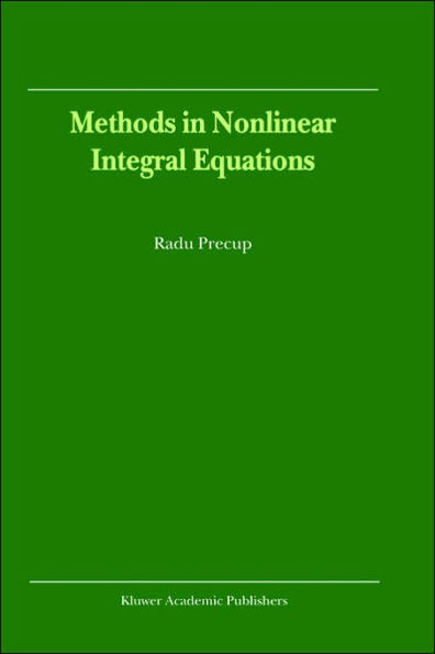 Methods in Nonlinear Integral Equations / Edition 1