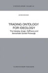 Alternative view 1 of Trading Ontology for Ideology: The Interplay of Logic, Set Theory and Semantics in Quine's Philosophy