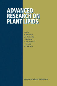 Title: Advanced Research on Plant Lipids / Edition 1, Author: N. Murata