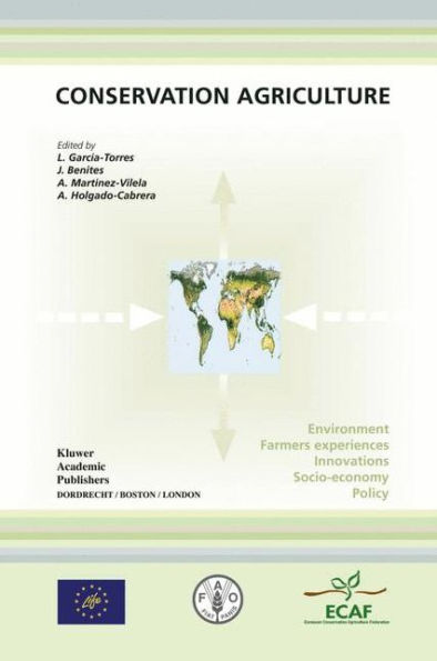 Conservation Agriculture: Environment, Farmers Experiences, Innovations, Socio-economy, Policy / Edition 1