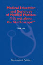 Medical Education and Sociology of Medical Habitus: 