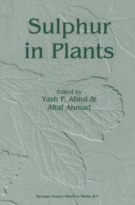 Title: Sulphur in Plants / Edition 1, Author: Y.P. Abrol