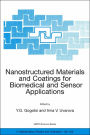 Nanostructured Materials and Coatings for Biomedical and Sensor Applications