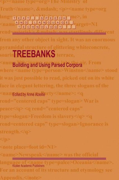 Treebanks: Building and Using Parsed Corpora / Edition 1