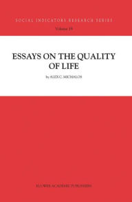 Title: Essays on the Quality of Life, Author: Alex C. Michalos