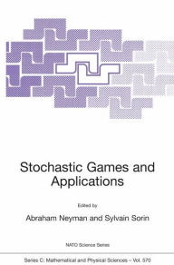 Title: Stochastic Games and Applications / Edition 1, Author: Abraham Neyman