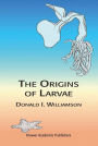 The Origins of Larvae / Edition 2