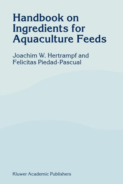 Handbook on Ingredients for Aquaculture Feeds / Edition 1